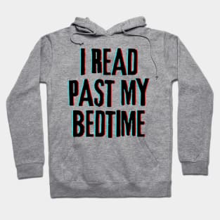 I Read Past My Bedtime Hoodie